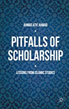 PITFALLS OF SCHOLARSHIP: LESSONS FROM ISLAMIC STUDIES (HB) 