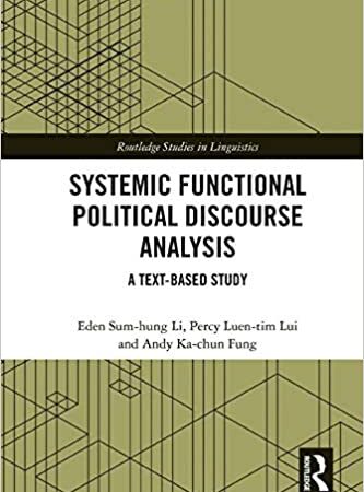 SYSTEMIC FUNCTIONAL POLITICAL DISCOURSE ANALYSIS A TEXTBASED STUDY (HB) 