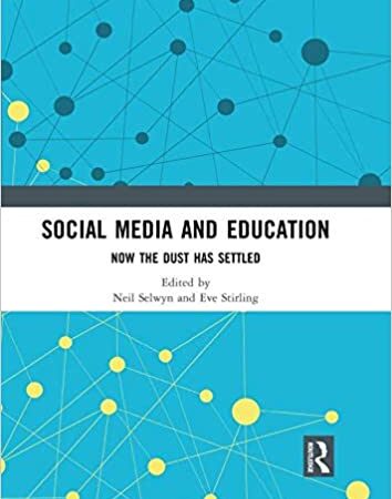 SOCIAL MEDIA AND EDUCATION NEW THE DUST HAS SETTLED (HB)