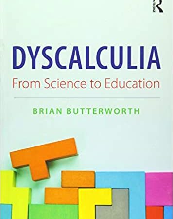 DYSCALCULIA FROM SCIENCE TO EDUCATION (PB) 