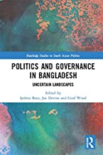 POLITICS AND GOVERNANCE IN BANGLADESH UNCERTAIN LANDSCAPES (HB) 