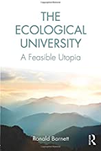 THE ECOLOGICAL UNIVERSITY A FEASIBLE UTOPIA (PB) 
