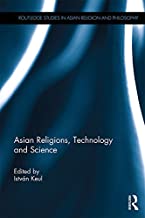 ASIAN RELIGIONS, TECHNOLOGY AND SCIENCE (PB) 
