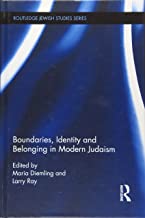 BOUNDARIES IDENTITY AND BELONGING IN MODERN JUDAISM (HB) 