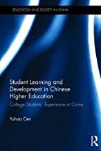 STUDENT LEARNING AND DEVELOPMENT IN CHINESE HIGHER EDUCATION: COLLEGE STUDENTS' EXPERIENCE IN CHINA (HB) 