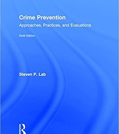 CRIME PREVENTION APPROACHES PRACTICES AND EVALUATIONS 9/E (HB) 