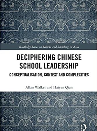 DECIPHERING CHINESE SCHOOL LEADERSHIP CONCEPTUALISATION CONTEXT (HB) 