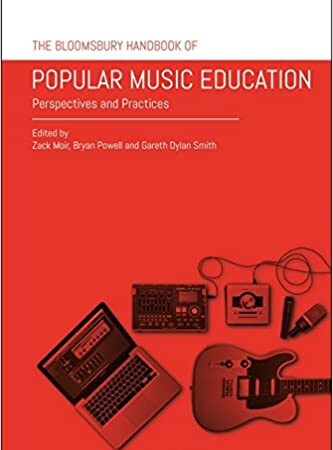 THE BLOOMSBURY HANDBOOK OF POPULAR MUSIC EDUCATION PERSPECTIVES AND PRACTICES (HB) 