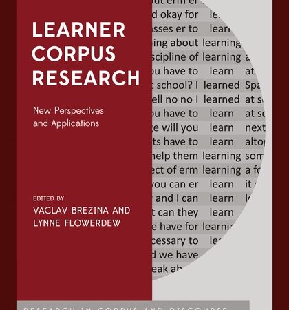 LEARNER CORPUS RESEARCH NEW PERSPECTIVES AND APPLICATIONS (PB) 