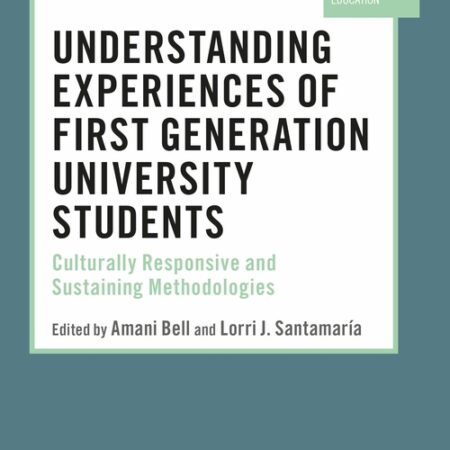 UNDERSTANDING EXPERIENCES OF FIRST GENERATION UNIVERSITY STUDENTS (PB) 