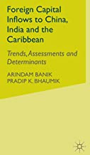 FOREIGN CAPITAL INFLOWS TO CHINA, INDIA AND THE CARBBEAN(HB) 