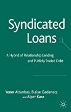 SYNDICATED LOANS A HYBRID OF RELATIONSHIP LENDING AND PUBLICLY TRADED DEBT (HB) 