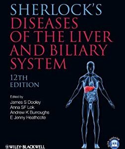 SHERLOCK'S DISEASES OF THE LIVER AND BILIARY SYSTEM 12/E (HB) 