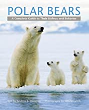 POLAR BEARS A COMPLETE GUIDE TO THEIR BIOLOGY AND BEHAVIOR (HB) 