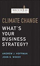 CLIMATE CHANGE WHAT'S YOUR BUSINESS STRATEGY ? (HB) 