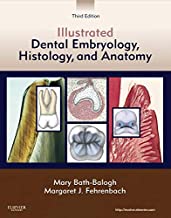 ILLUSTRATED DENTAL EMBRYOLOGY HISTOLOGY AND ANATOMY 3/E (PB) 