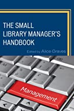 THE SMALL LIBRARY MANAGER'S HANDBOOK (PB) 