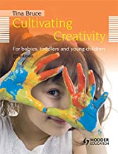 CULTIVATING CREATIVITY FOR BABIES TODDLERS AND YOUNG CHILDREN 2/E (PB) 