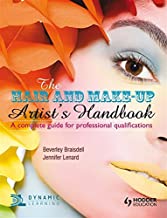 THE HAIR AND MAKE-UP ARTIST'S HANDBOOK A COMPLETE GUIDE FOR PROFESSIONAL QUALIFICATIONS (PB) 