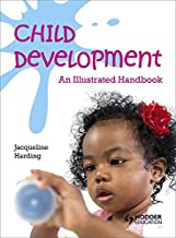 CHILD DEVELOPMENT AN ILLUSTRATED HANDBOOK (PB) 