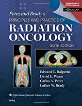 PEREZ AND BRADY'S PRINCIPLES AND PRACTICE OF RADIATION ONCOLOGY 6/E (HB) 