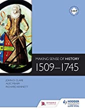 MAKING SENSE OF HISTORY 1509-1745 (PB) 