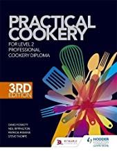 PRACTICAL COOKERY FOR LEVEL 2 PROFESSIONAL COOKERY DIPLOMA 3/E (HB) 