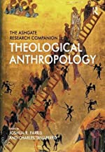 THE ASHGATE RESEARCH COMPANION TO THEOLOGICAL ANTHROPOLOGY (HB) 