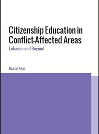 CITIZENSHIP EDUCATION IN CONFLICT AFFECTED AREAS LEBANON AND BEYOND (HB)