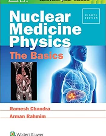 NUCLEAR MEDICINE PHYSICS THE BASICS 8/E (PB) 