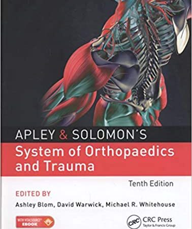 APLEY & SOLOMONS SYSTEM OF ORTHOPAEDICS AND TRAUMA 10/E ISE (PB) 