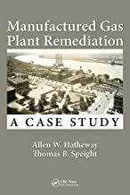 MANUFACTURED GAS PLANT REMEDIATION A CASE STUDY (HB) 