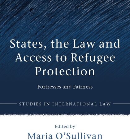 STATES THE LAW AND ACCESS TO REFUGESS PROTECTION FORTRESS AND FAIRNESS (PB) 