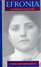 EFRONIA: AN ARMENIAN LOVE STORY (PB) 
