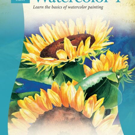 WATERCOLOR 1 LEARN THE BASICS OF WATERCOLOR PAINTING (PB) 