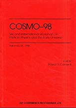 COSMO 98 SECOND INTERNATIONAL WORKSHOP ON PARTICLE PHYSICS AND & EARLY UNIVERSE 