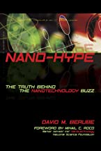 NANO-HYPE THE TRUTH BEHINDTHE NANOTECHNOLOGY BUZZ (HB) 