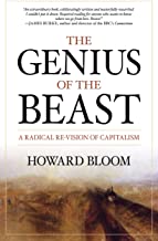 THE GENIUS OF THE BEAST A RADICAL REVISION OF CAPITALISM (HB) 