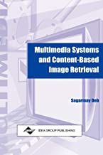 MULTIMEDIA SYSTEMS AND CONTENT-BASED IMAGE RETRIEVAL (HB) 