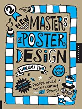 NEW MASTERS OF POSTER DESIGN VOLUME 2 POSTER DESIGN FOR THIS CENTURY AND BEYOND (PB) 