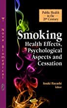 SMOKING HEALTH EFFECTS PSYCHOLOGICAL ASPECTS AND CESSATION (HB) 