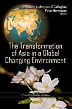 THE TRANSFORMATION OF ASIA IN A GLOBAL CHANGING ENVIRONMENT (HB) 