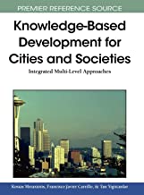 KNOWLEDGE BASED DEVELOPMENT FOR CITIES AND SOCIETIES INTEGRATED MULTILEVEL APPROACHES (HB) 