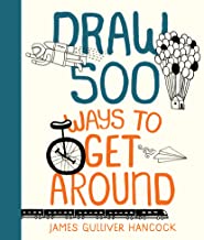 DRAW 500 WAYS TO GET AROUND (PB) 