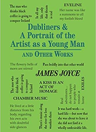 DUBLINERS & A PORTRAIT OF THE ARTIST AS A YOUNG MAN AND OTHER WORKS (PB) 