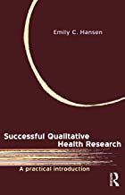 SUCCESSFUL QUALITATIVE HEALTH RESEARCH: A PRACTICAL INTRODUCTION (PB) 