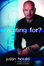 WHAT ARE YOU WAITING FOR JUSTIN HERALD (PB) 