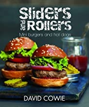 SLIDERS AND ROLLERS: MINI BURGERS AND HOT DOGS (HB) 