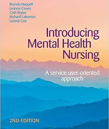 INTRODUCING MENTAL HEALTH NURSING A SERVICE USER ORIENTED APPROACH 2/E (PB) 