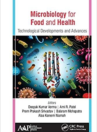 MICROBIOLOGY FOR FOOD AND HEALTH TECHNOLOGICAL DEVELOPMENT AND ADVANCES (HB)